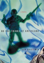 No One Thinks of Greenland : A Novel cover image