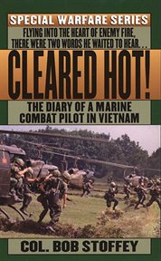 Cleared hot! : a marine combat pilot's vietnam diary cover image
