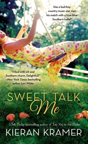 Sweet Talk Me : A Novel cover image