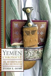 Yemen Chronicle : An Anthropology of War and Mediation cover image