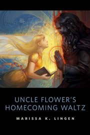 Uncle Flower's Homecoming Waltz cover image
