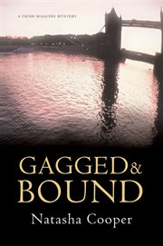Gagged & Bound : Trish Maguire cover image