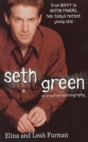 Seth Green : An Unauthorized Biography cover image