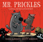 Mr. Prickles : a quill-fated love story cover image