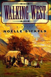 Walking West : A Novel cover image