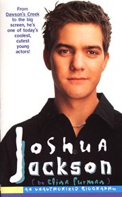 Joshua Jackson : An Unauthorized Biography cover image