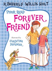 Piper Reed, Forever Friend : Piper Reed cover image