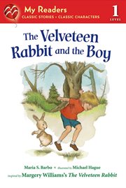 The Velveteen Rabbit and the Boy cover image