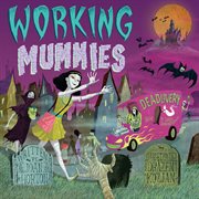 Working Mummies cover image