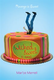 Wicked Sweet : A Novel cover image