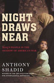 Night Draws Near : Iraq's People in the Shadow of America's War cover image