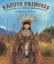 Paiute Princess : The Story of Sarah Winnemucca cover image