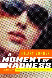 A Moment of Madness : A Mystery cover image