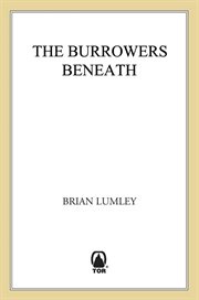 The Burrowers Beneath : Titus Crow cover image