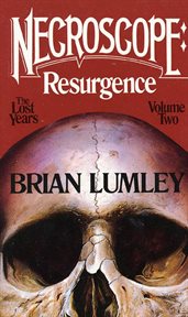Necroscope: Resurgence: The Lost Years: Volume Two : Resurgence cover image