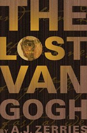 The Lost Van Gogh : A Novel cover image