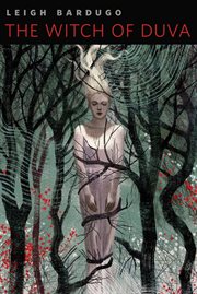 The Witch of Duva : Grishaverse cover image