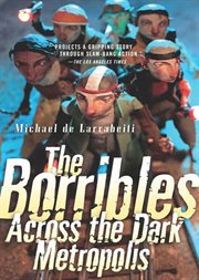 Across the Dark Metropolis : Borrible Trilogy cover image