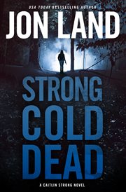 Strong Cold Dead : Caitlin Strong cover image