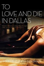 To Love and Die in Dallas cover image