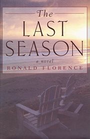 The Last Season : A Novel cover image