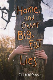 Home, and Other Big, Fat Lies cover image