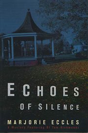 Echoes of Silence : A Mystery Featuring DI Tom Richmonds cover image