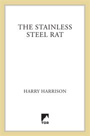 The Stainless Steel Rat : Stainless Steel Rat (Publication Order) cover image