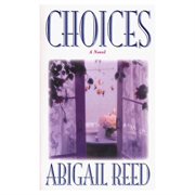 Choices : A Novel cover image