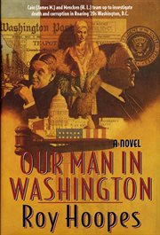 Our Man In Washington : A Novel cover image