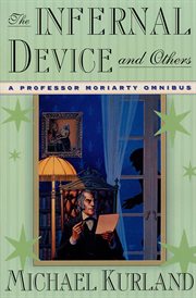 The Infernal Device and Others : Books #1, 2 & 5 cover image