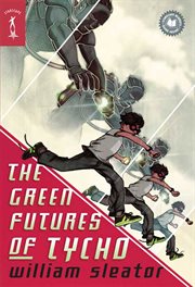 The Green Futures of Tycho cover image