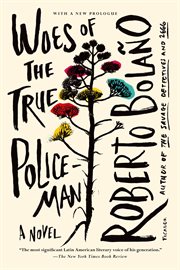 Woes of the True Policeman : A Novel cover image
