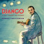 Django : The World's Greatest Jazz Guitarist cover image