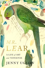 Mr. Lear : A Life of Art and Nonsense cover image