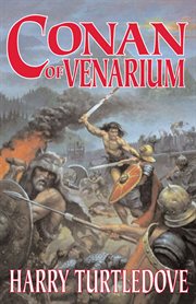 Conan of Venarium : Conan the Barbarian (Tor Publishing) cover image