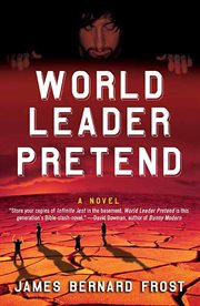World Leader Pretend : A Novel cover image
