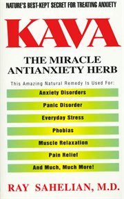 Kava : The Miracle Antianxiety Herb cover image