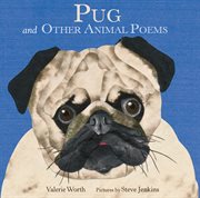 Pug : And Other Animal Poems cover image