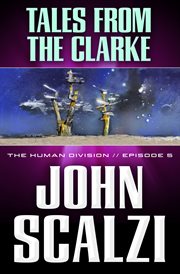 Tales From the Clarke : Human Division cover image