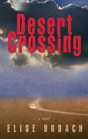 Desert Crossing : A Novel cover image