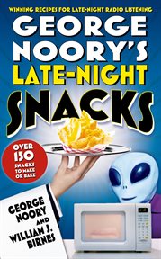George Noory's Late-Night Snacks : Night Snacks cover image
