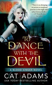 To Dance With the Devil : Blood Singer cover image