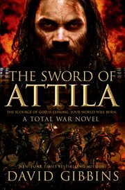 The Sword of Attila : Total War Rome cover image