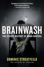 Brainwash : The Secret History of Mind Control cover image