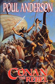 Conan The Rebel : Conan the Barbarian (Tor Publishing) cover image