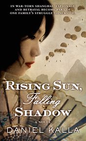 Rising Sun, Falling Shadow : A Novel. Adler Family cover image