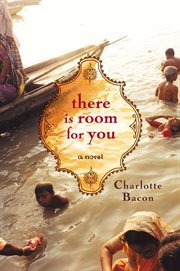 There Is Room for You : A Novel cover image