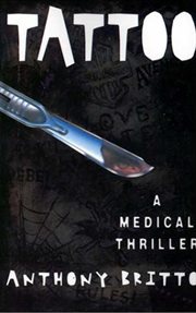 Tattoo : A Medical Thriller cover image