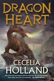 Dragon Heart : A Fantasy Novel cover image